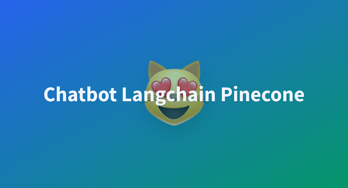 Aifanextreme Chatbot Langchain Pinecone At Main