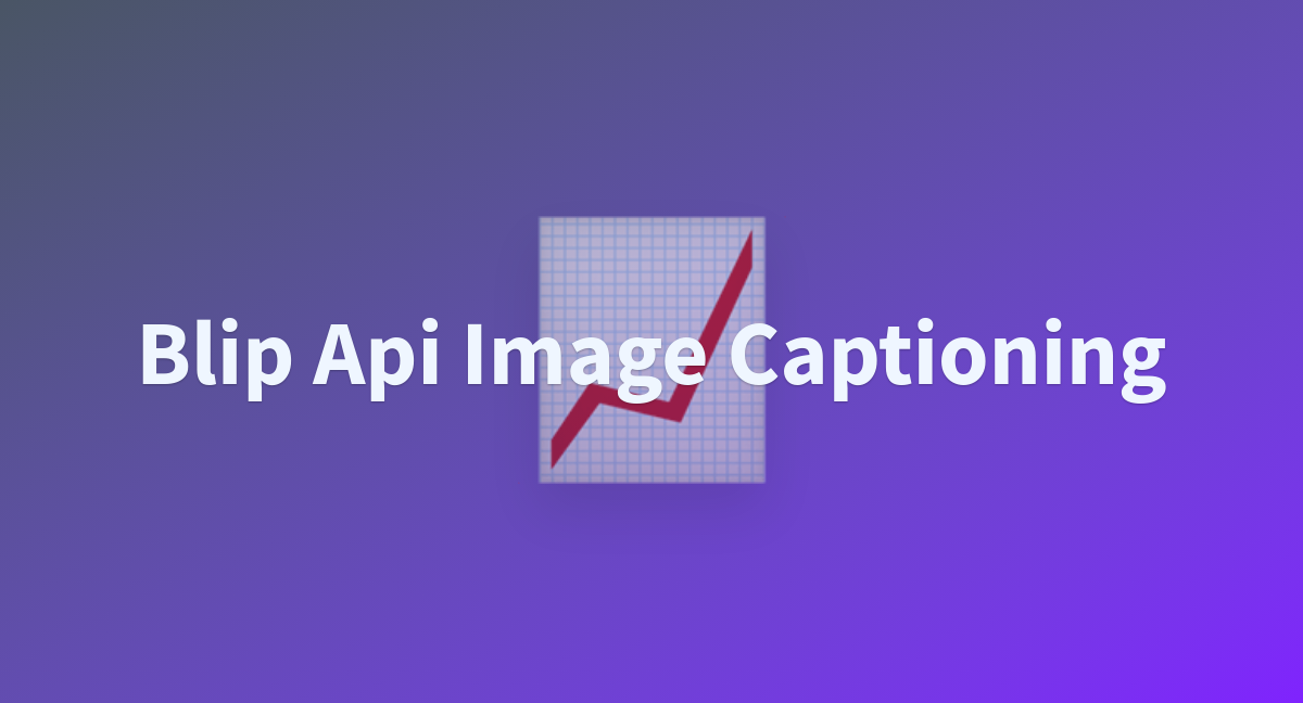 Blip Api Image Captioning - a Hugging Face Space by ailm