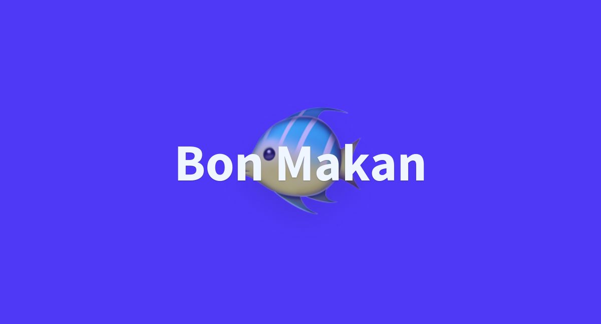 Bon Makan - a Hugging Face Space by airesearchvoyager