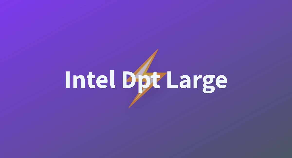 Intel Dpt Large - a Hugging Face Space by akashraj98283