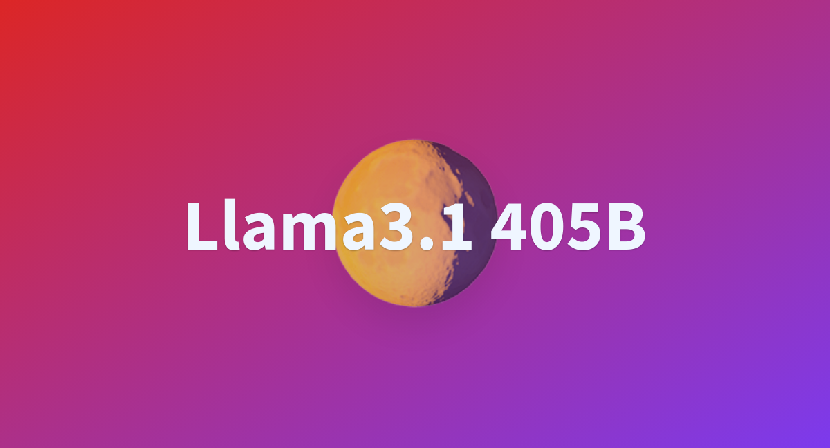 Llama3.1 405B - A Hugging Face Space By Alsaeth