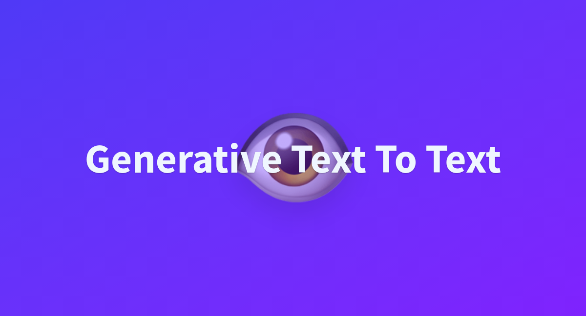 Generative text to text a hugging face space by anurag108verma