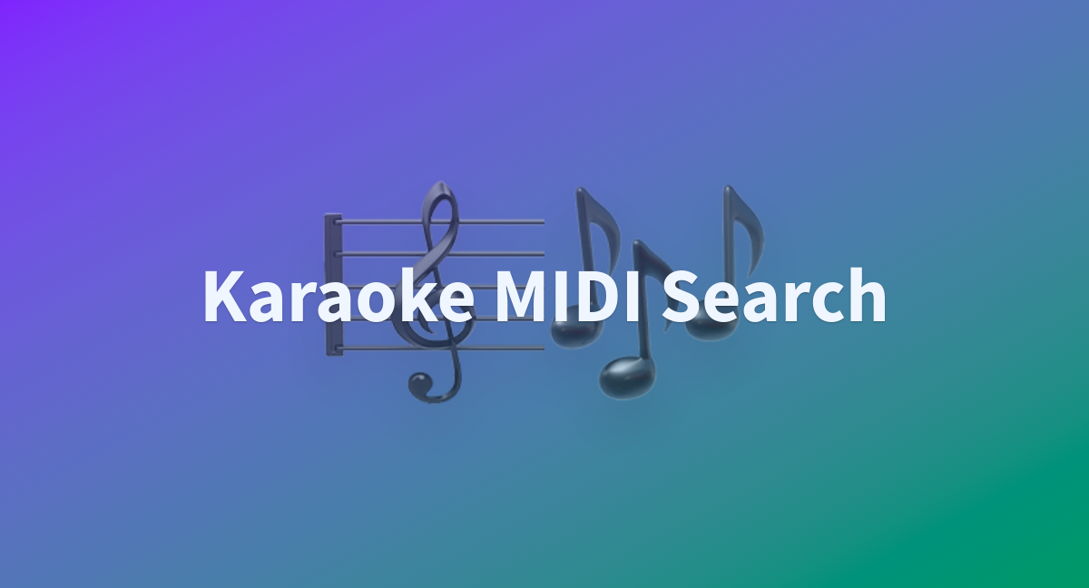 Karaoke MIDI Search - a Hugging Face Space by asigalov61