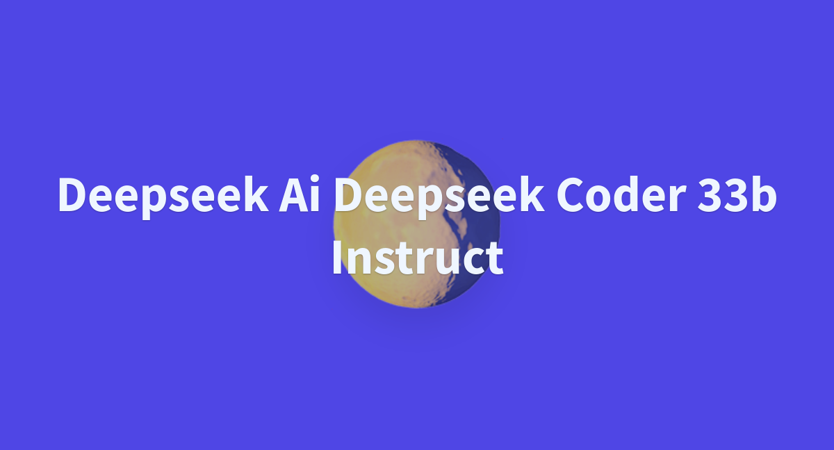 Deepseek Ai Deepseek Coder 33b Instruct a Hugging Face Space by awacke1