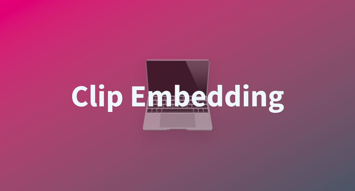 clip embedding huggingface