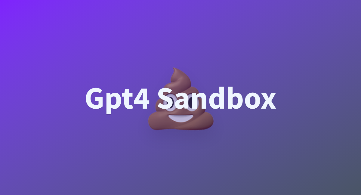Gpt4 Sandbox a Hugging Face Space by baruga