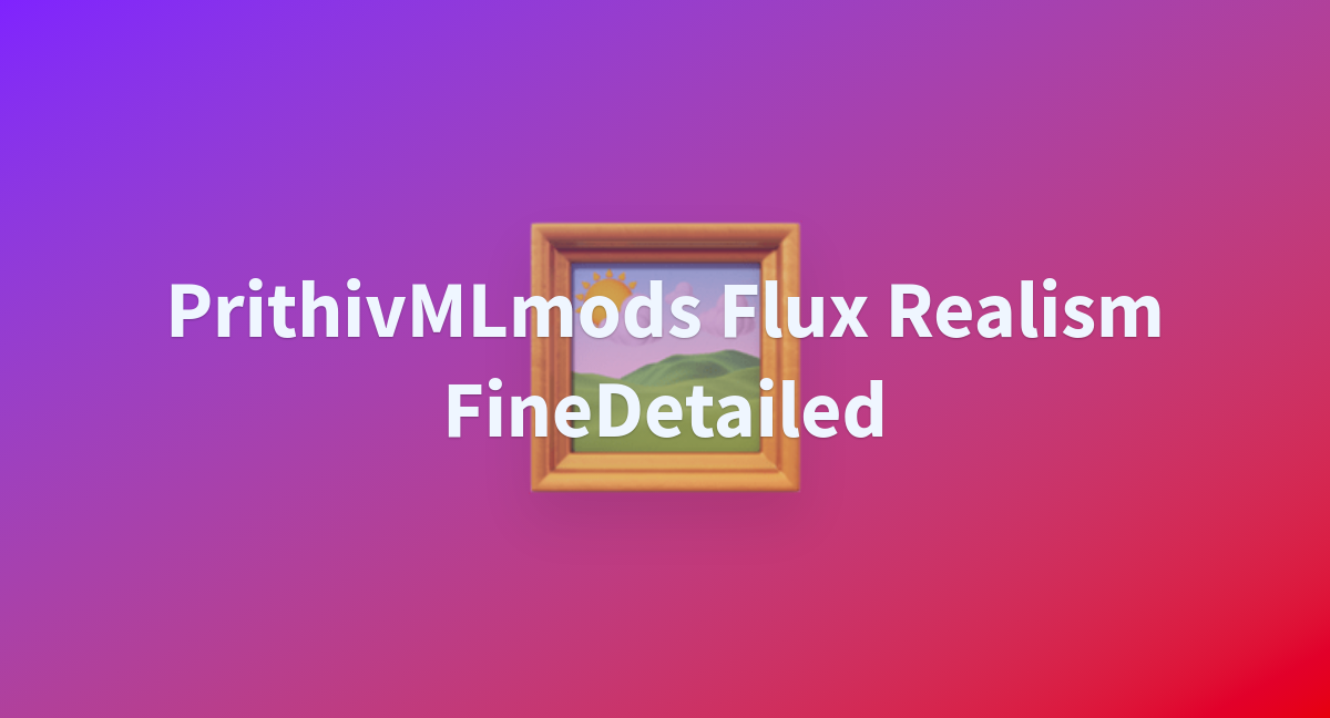 PrithivMLmods Flux Realism FineDetailed - a Hugging Face Space by bhargavd