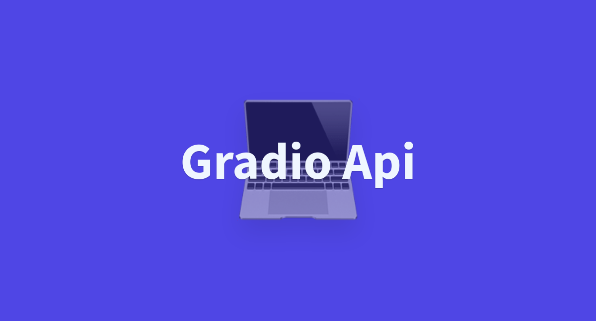 Gradio Api - a Hugging Face Space by binqiangliu