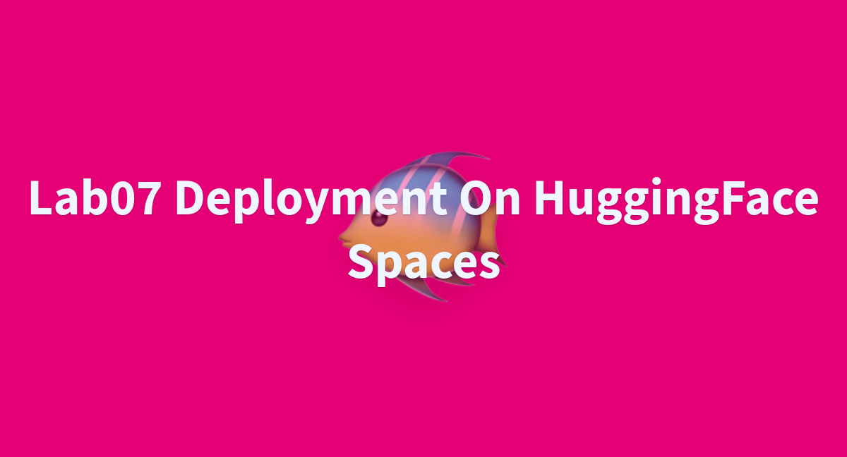 Lab07 Deployment On Huggingface Spaces A Hugging Face Space By Calnival Lab07 Deployment On Huggingface Spaces A Hugging Face Space By Calnival