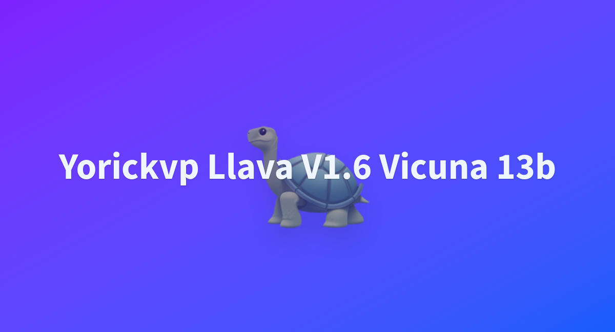 Yorickvp Llava V1.6 Vicuna 13b - A Hugging Face Space By Cation-image