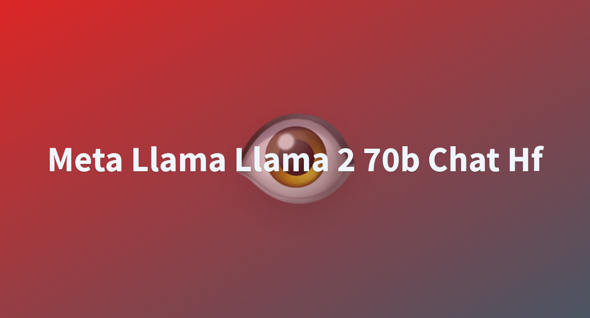 Catt12/meta-llama-Llama-2-70b-chat-hf At Main