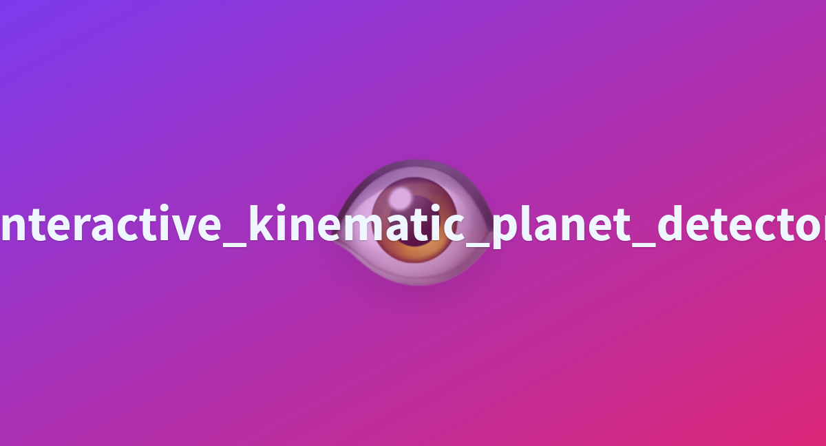 Interactive Kinematic Planet Detector A Hugging Face Space By Chlab