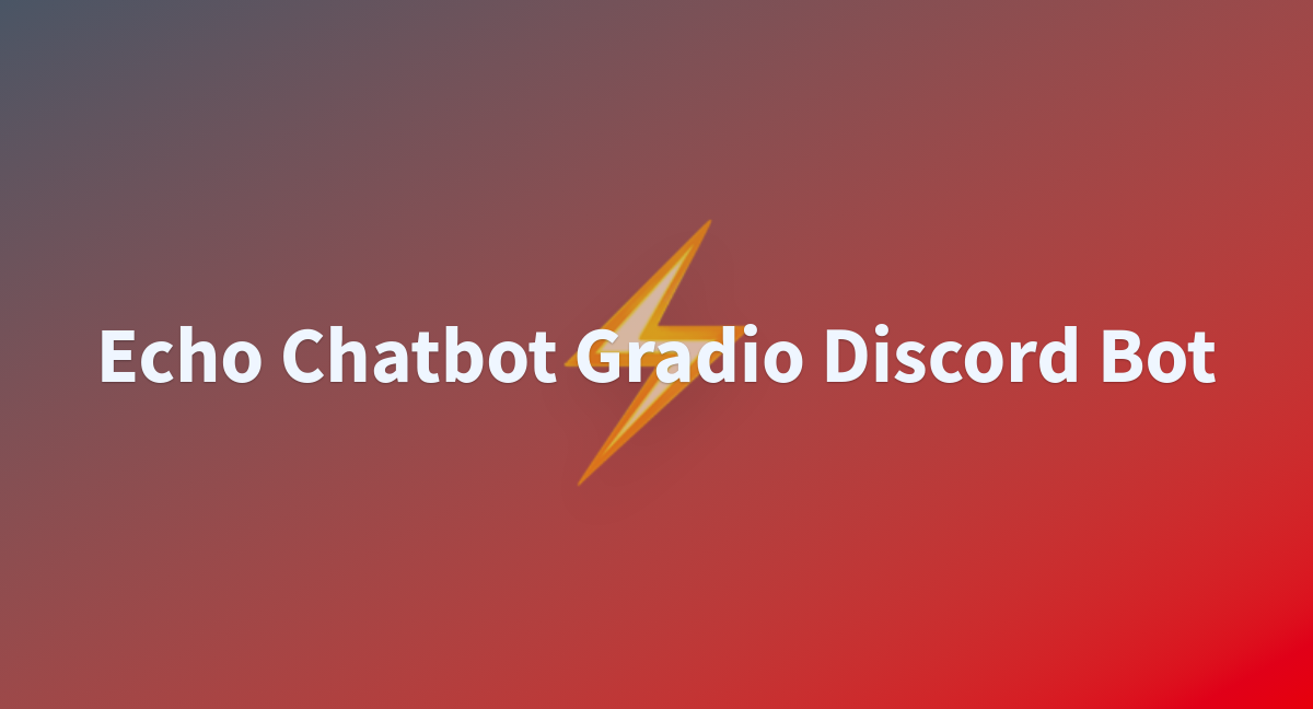 chohj06ms/echo-chatbot-gradio-discord-bot at main