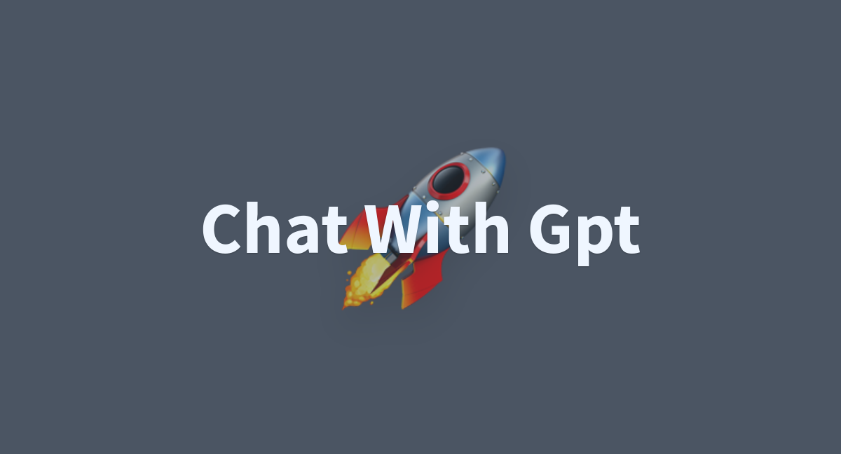 Chat With Gpt A Hugging Face Space By Chriscelaya