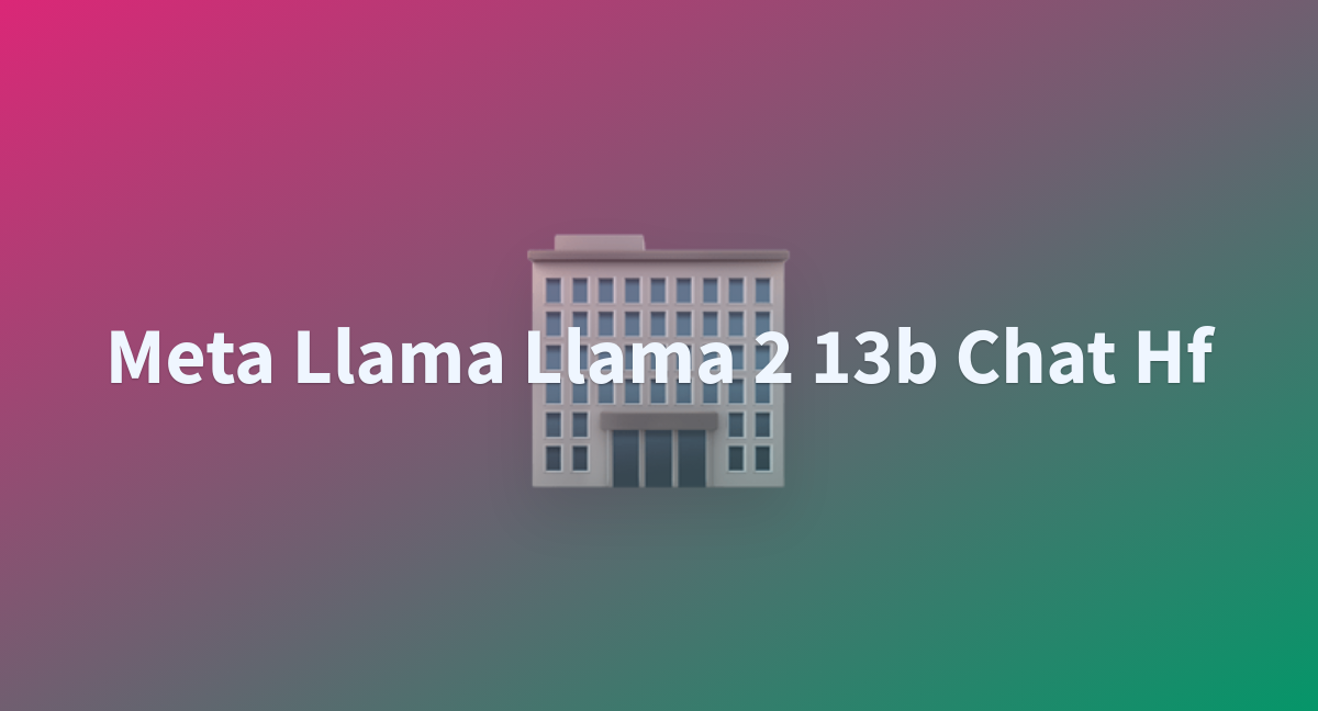 Cybtek/meta-llama-Llama-2-13b-chat-hf At Main