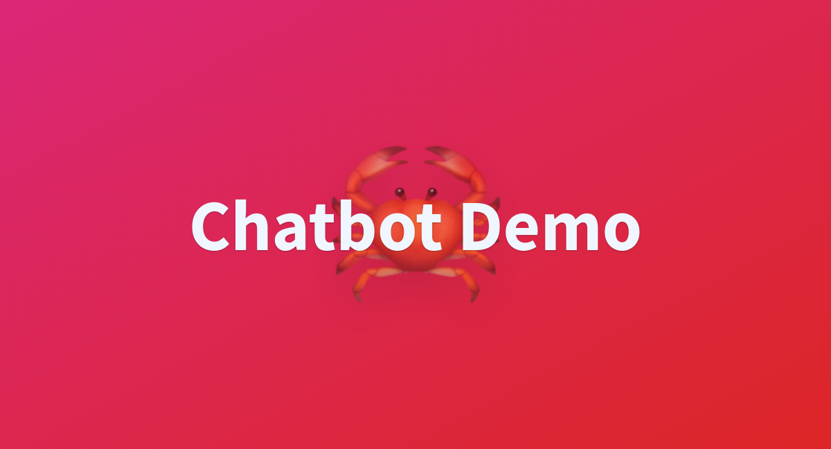 Chatbot Demo - a Hugging Face Space by darthPanda