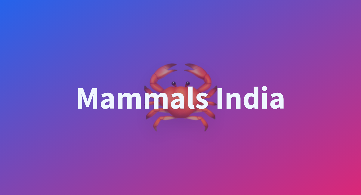 Mammals India - a Hugging Face Space by dipro7