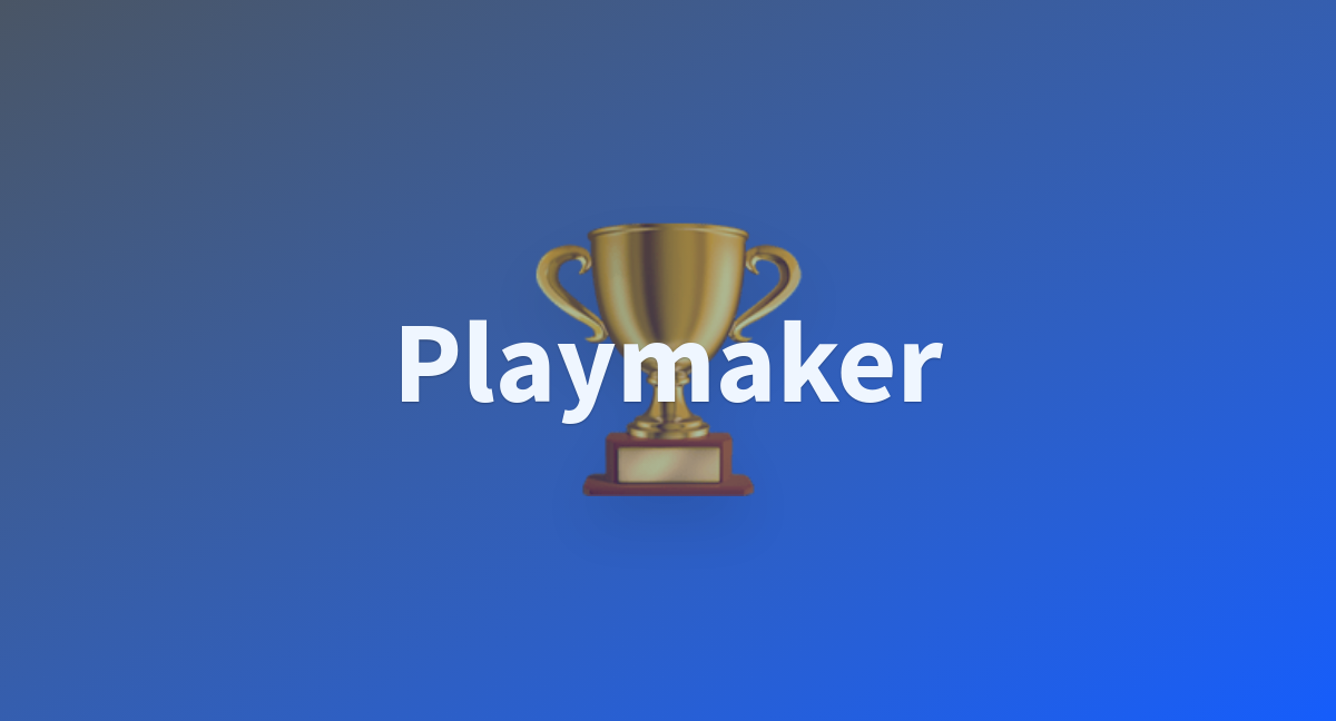 Playmaker - a Hugging Face Space by div-a-i