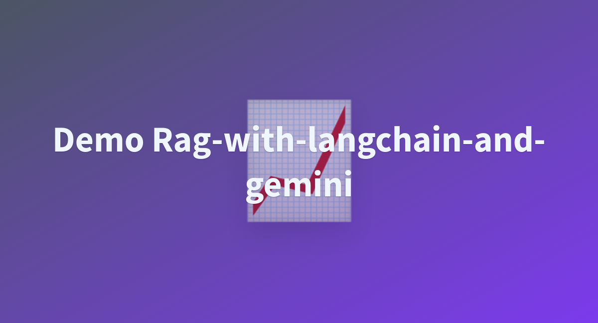 Demo Rag-with-langchain-and-gemini - A Hugging Face Space By Dribbbble