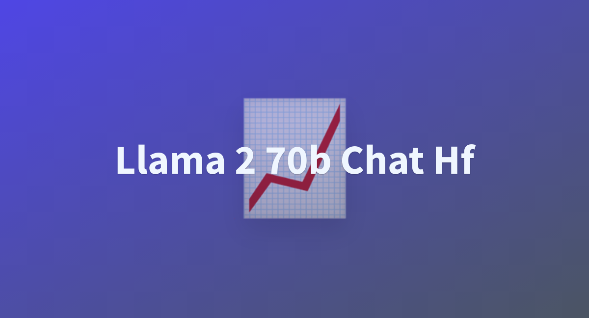 Llama 2 70b Chat Hf - A Hugging Face Space By Ezikod