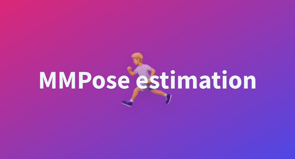 mmpose-estimation-a-hugging-face-space-by-fffiloni