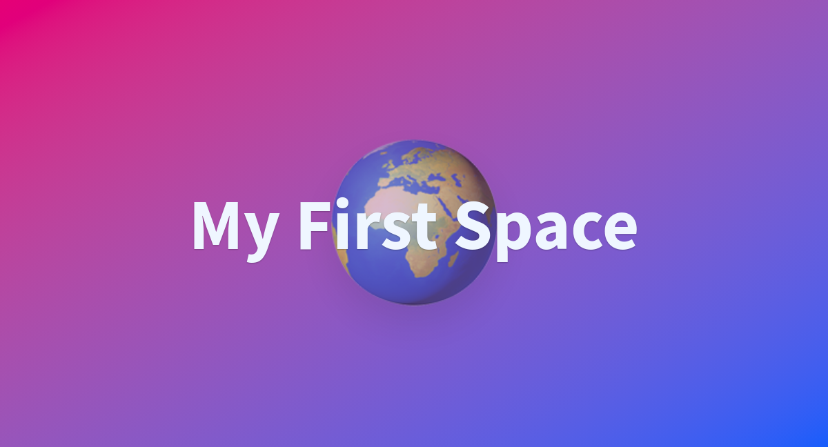 My First Space - a Hugging Face Space by fluidbinary