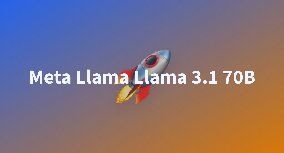 Meta Llama Llama 3.1 70B - A Hugging Face Space By Foxhon