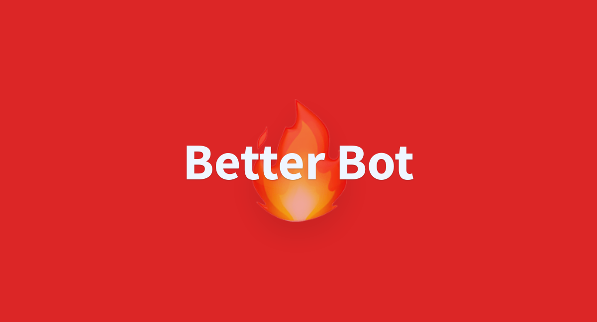 Better Bot - a Hugging Face Space by fynn3003