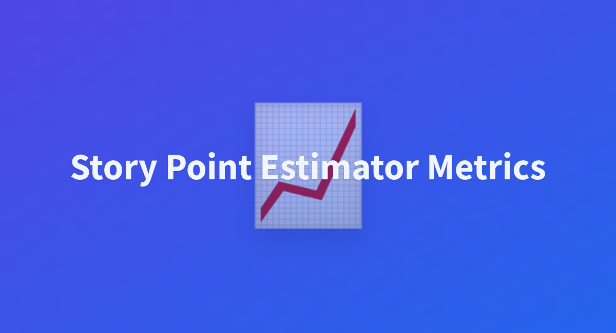 giseldo-story-point-estimator-metrics-at-main