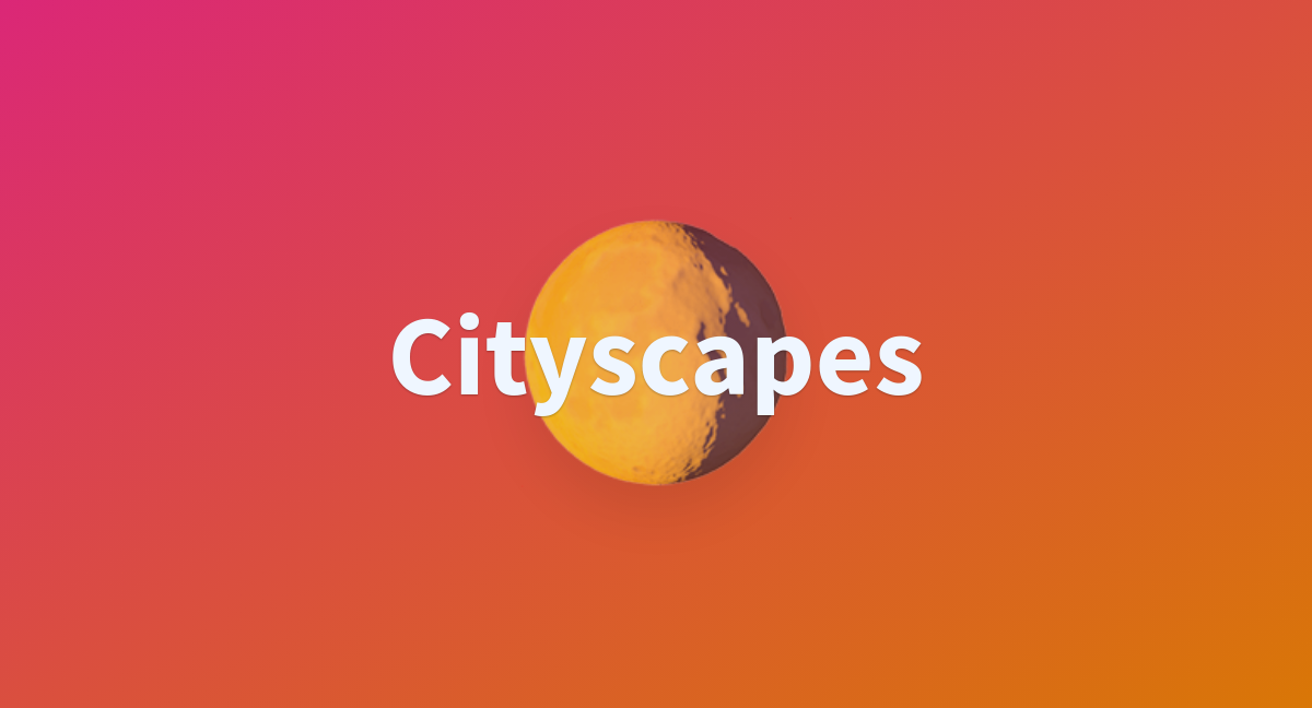 Cityscapes - a Hugging Face Space by gobk