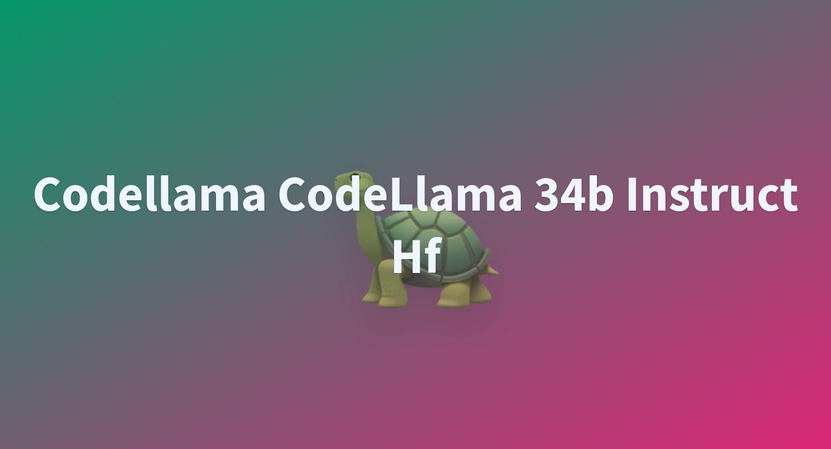 Codellama CodeLlama 34b Instruct Hf - A Hugging Face Space By Gprabhuv4me