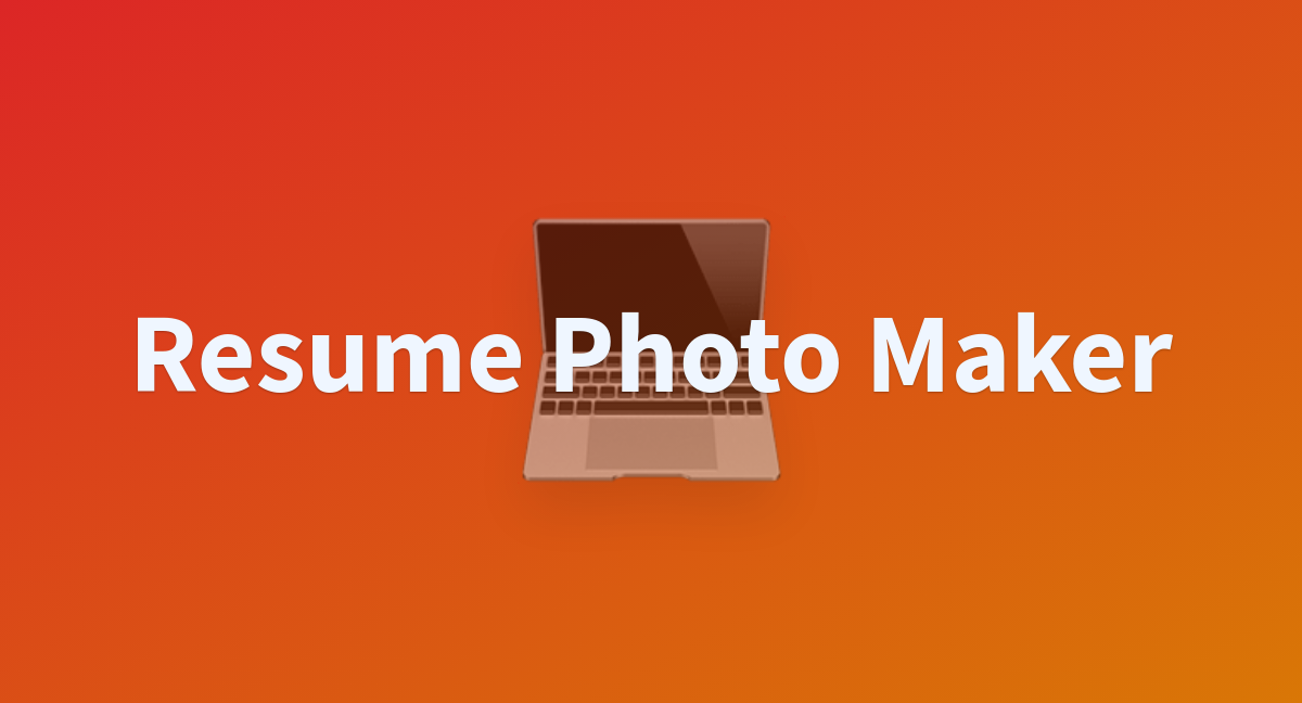 Resume Photo Maker - a Hugging Face Space by guocheng66