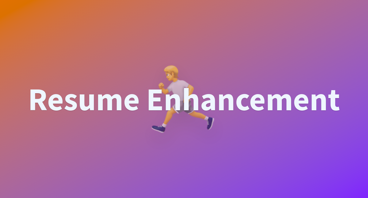 app py halimbahae Resume Enhancement - Resume Enhancement