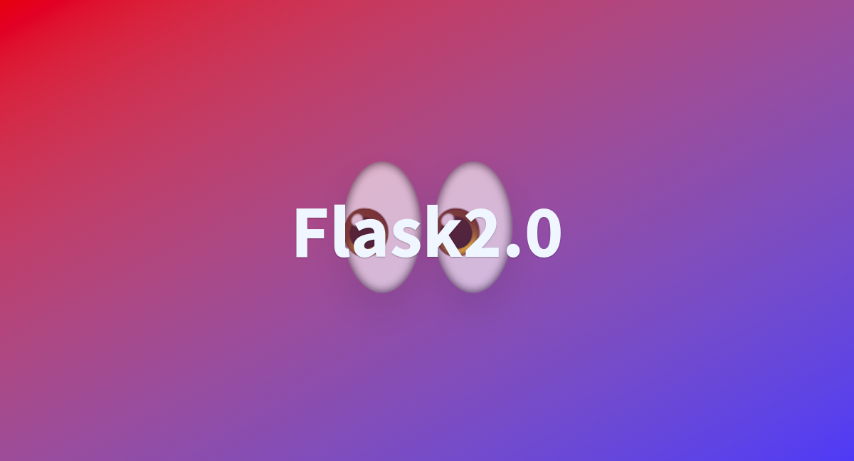 Flask2.0 - a Hugging Face Space by hehesam