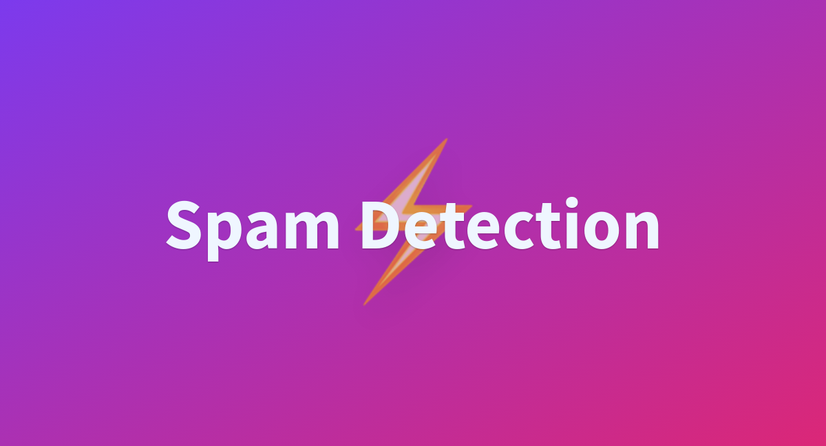 Spam Detection - a Hugging Face Space by hidevs-community