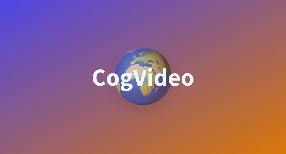 CogVideo - A Hugging Face Space By Hjs8