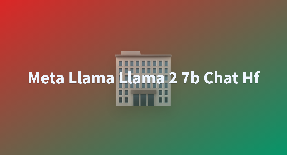 Meta Llama Llama 2 7b Chat Hf - A Hugging Face Space By Hwkim0527