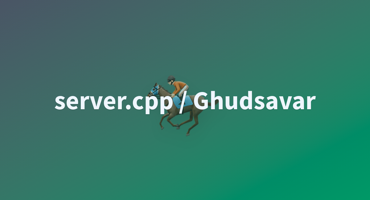 server.cpp / Ghudsavar - a Hugging Face Space by iAkashPaul image.