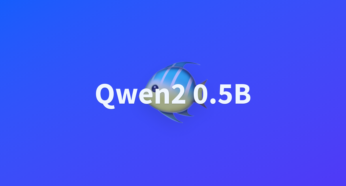 Qwen2 0.5b