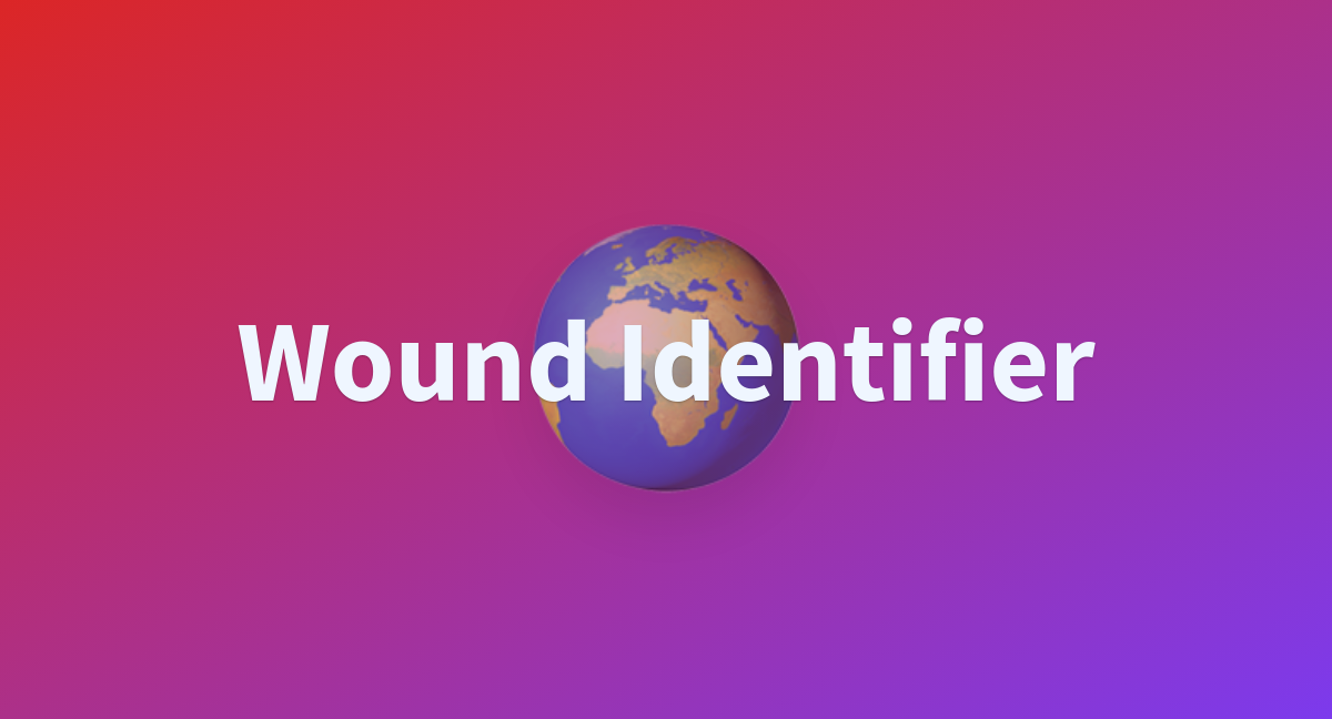 Wound Identifier - a Hugging Face Space by idan-haimovich