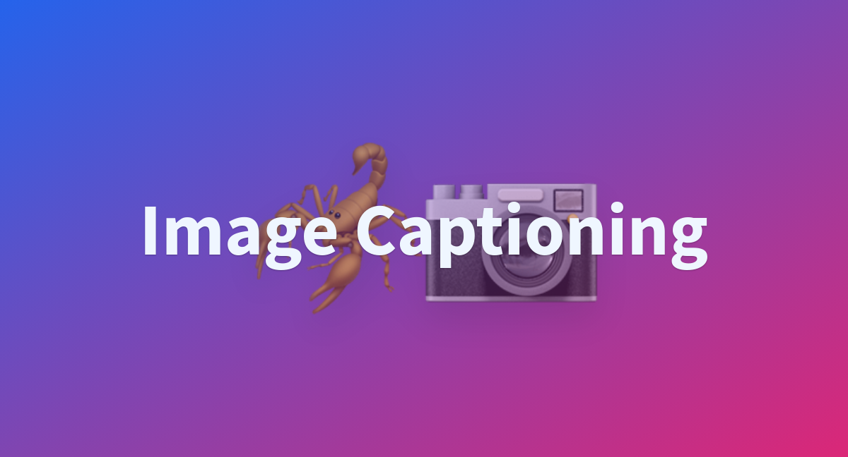 Image Captioning - a Hugging Face Space by jat-project