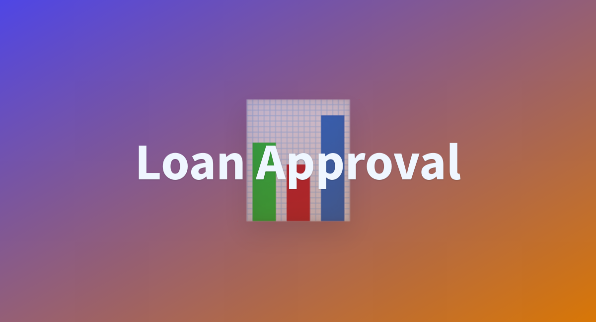 loan-approval-a-hugging-face-space-by-jdowling