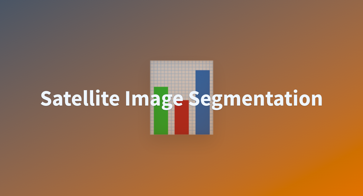 Satellite Image Segmentation - a Hugging Face Space by jgyegyiri2023