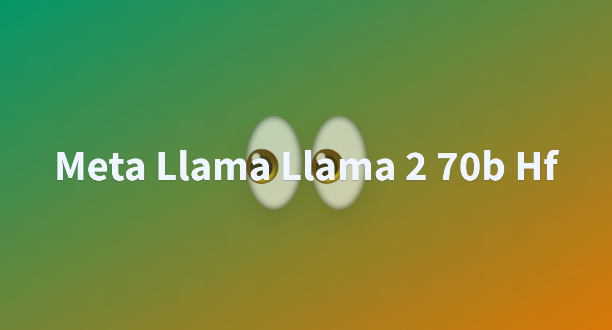 Meta Llama Llama 2 70b Hf - A Hugging Face Space By Jojowe31