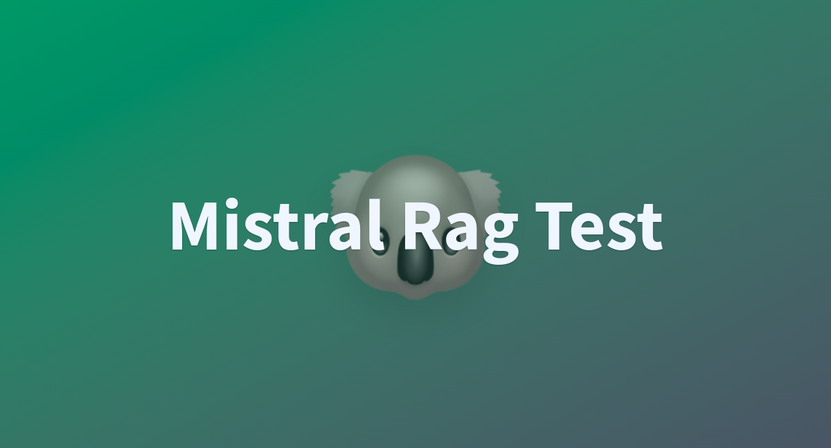 Mistral Rag Test - a Hugging Face Space by jokku077