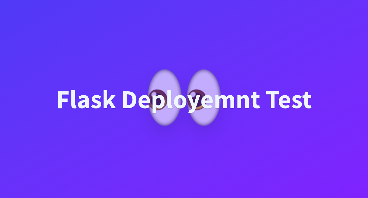 Flask Deployemnt Test - a Hugging Face Space by kingav