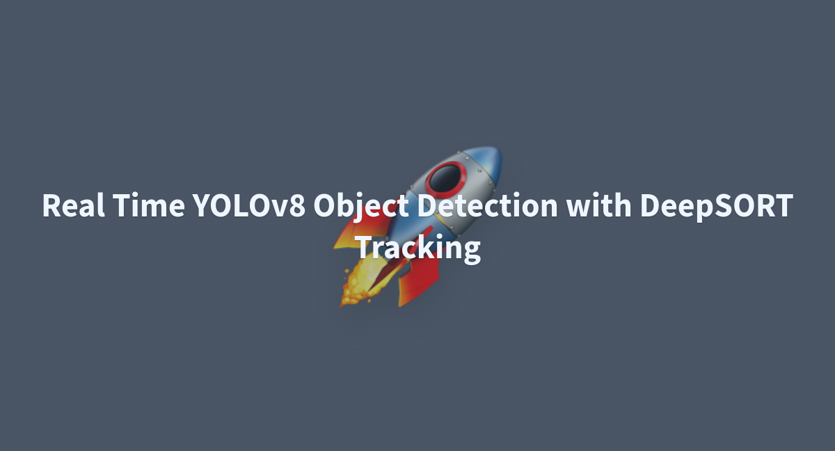 Real Time Yolov Object Detection With Deepsort Tracking A Hugging