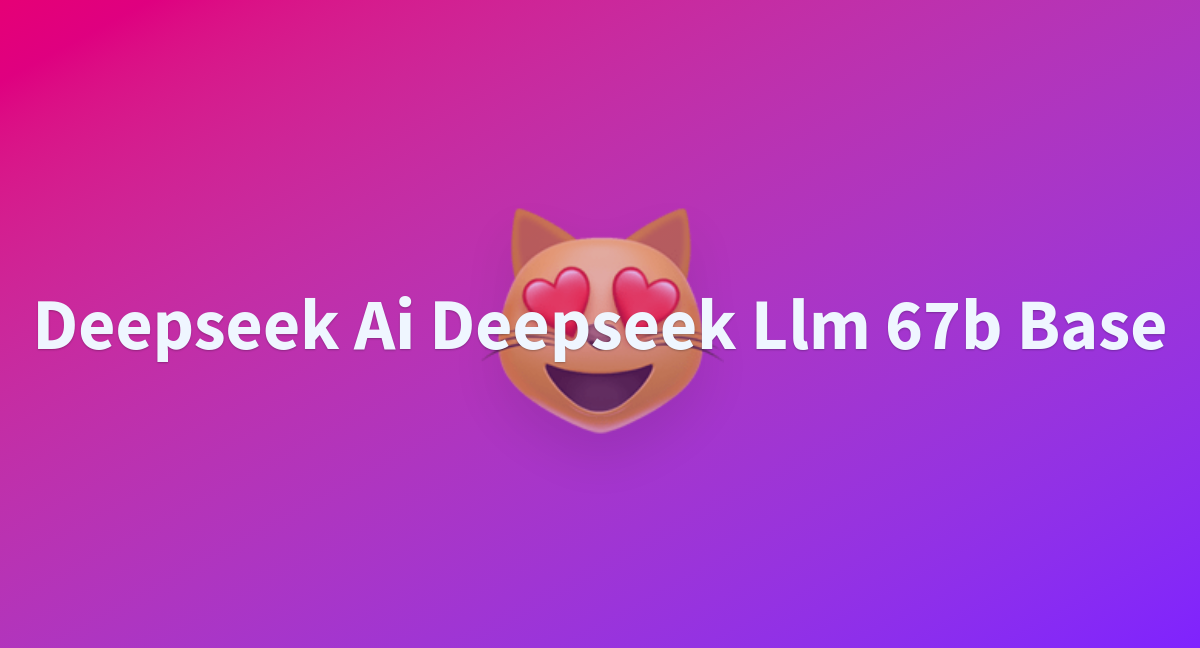 deepseek-ai-deepseek-llm-67b-base.png