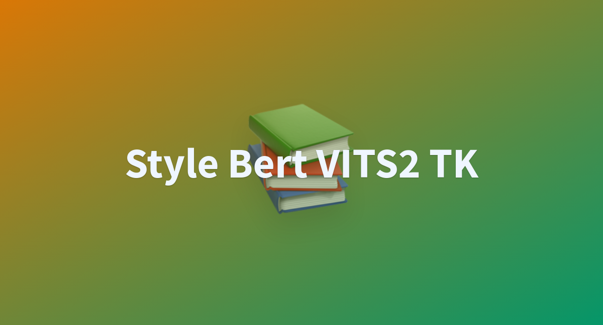 Style Bert VITS2 TK - a Hugging Face Space by kkvc-hf