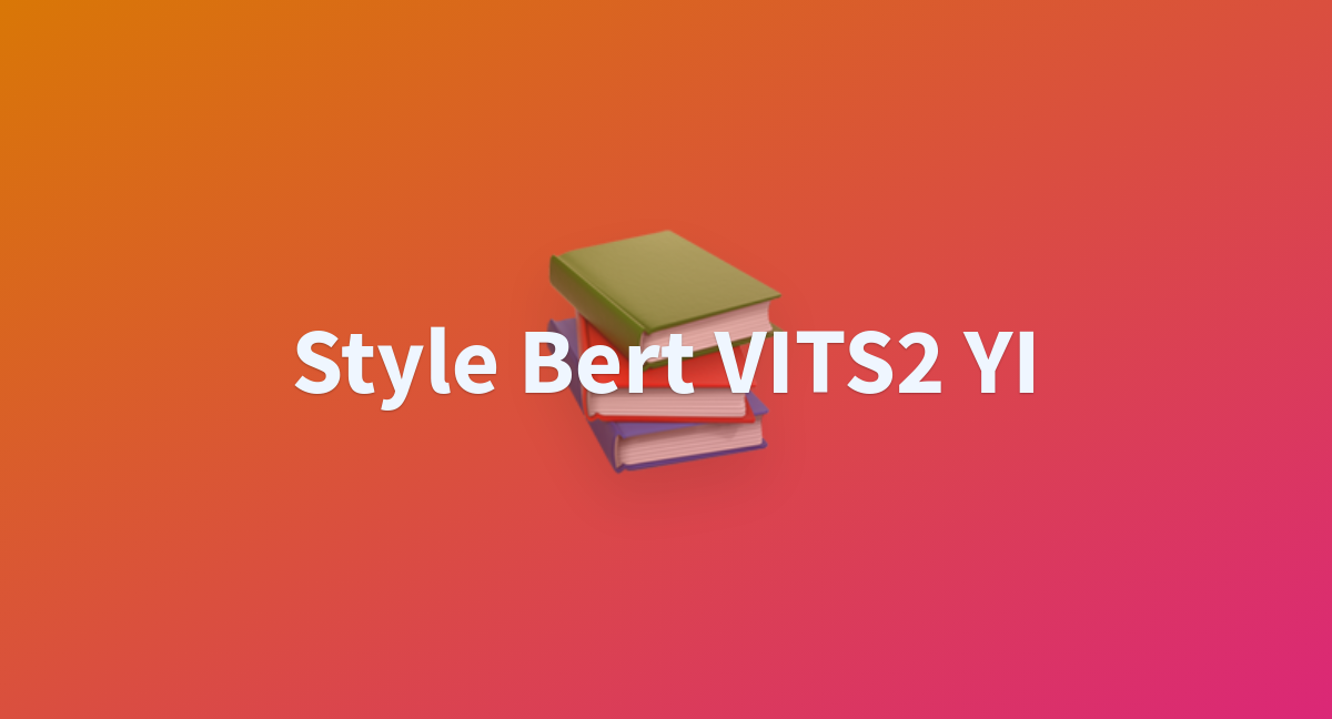 Style Bert VITS2 YI - a Hugging Face Space by kkvc-hf